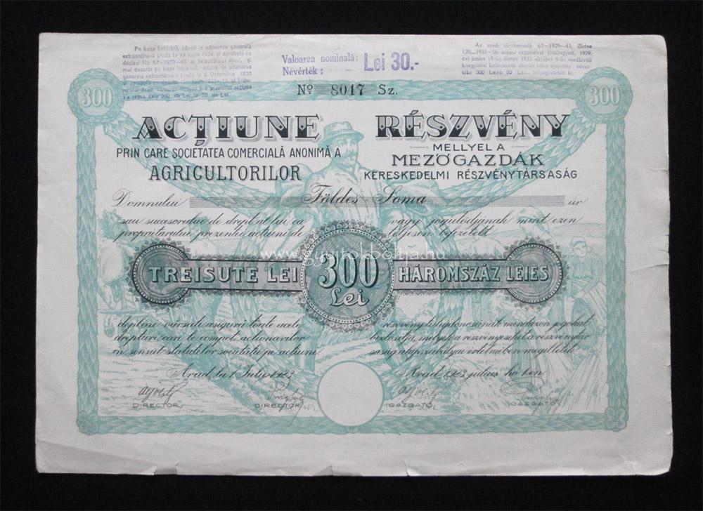 Mezőgazdák Kereskedelmi Rt. részvény 300 lei 1923 Arad (ROU)
